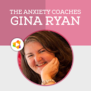 Anxiety Coaches Podcasts & Workshops by Gina Ryan Mod