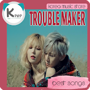 Trouble Maker Best Songs Mod APK