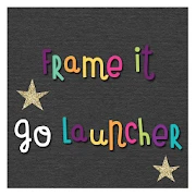 Frame it Go Launcher Mod