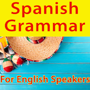 Spanish Grammar for English Speakers Lite Mod