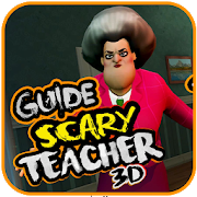 Scary Teacher 3D Guide APK pour Android Télécharger