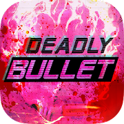 Deadly Bullet Mod