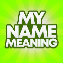 My Name Meaning Mod