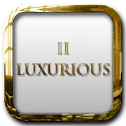 II Luxurious