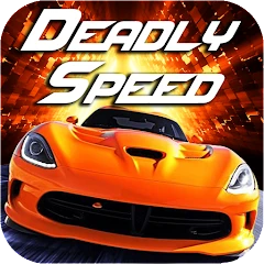 Deadly Speed Mod