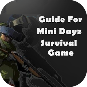 Guide For Mini Dayz - Survival Game APK + Mod for Android.