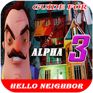 Tips Hello Neighbor Alpha 3 Mod apk download Tips Hello Neighbor Tips Hello Neighbor Alpha 3 Mod apk download Tips Hello Neighbor