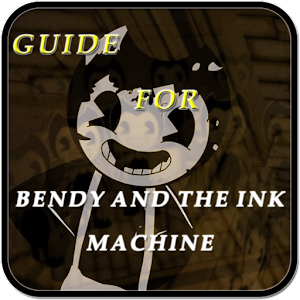 Free Guide Bendy Ink Machine APK for Android Download