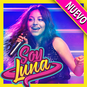 Soy Luna Mejores Canciones y Letras 2018 Mod