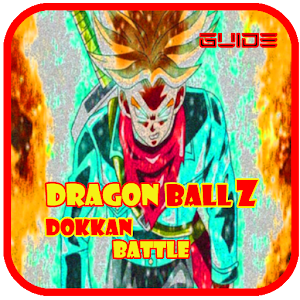 Tips : Guide Dragon Ball Z Dokkan APK + Mod for Android.