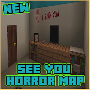 See You Horror Map for MCPE Mod