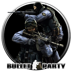 Bullet Party CS 2 : GO STRIKE