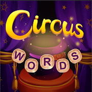 Circus Words: Magic Puzzle Mod Apk