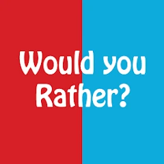 Would You Rather? 3 Game Modes Mod Apk [Remove ads][Mod speed]