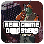 Real Crime Gangsters Mod Apk