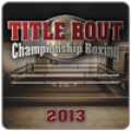 Title Bout Boxing 2013‏ Mod