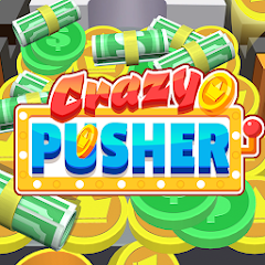 Crazy Pusher Mod Apk
