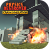 Physics Destroyer Crash Simula Mod