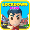 Lockdown Hero - Open world adv Mod