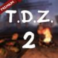 T.D.Z. 2 Мертвая Зона(Premium)‏ Mod