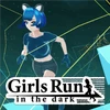 Girls Run in the dark Mod Apk 