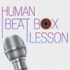 Human Beat Box Lesson Mod