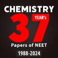Chemistry: 37 Year NEET Papers Mod