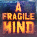 A Fragile Mind Mod