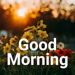Good Morning Images & Messages Mod Apk [Remove ads][Mod speed]