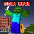 Titans Mobs Mod for mcpe APK