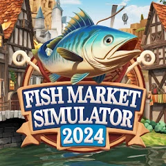 Fish Market Simulator 2024 Mod Apk [Dinero ilimitado]
