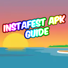 Instafest Apk Guide Mod