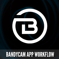 Bandy Cam App Workflow Mod