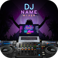 DJ Name Mixer - Mix Name with Song Mod