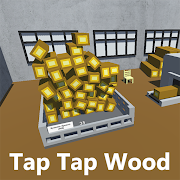 Tap Tap Wood Mod APK