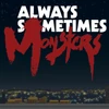 Always Sometimes Monsters Mod Apk 1.3.0.6 [دفعت مجانا][شراء مجاني]