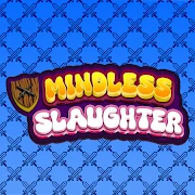 Mindless Slaughter Mod Apk [Reklamları kaldır][Mod hızı]