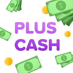 Plus Cash - Earn Money Mod Apk [Ücretsiz satın alma
][Mod hızı]