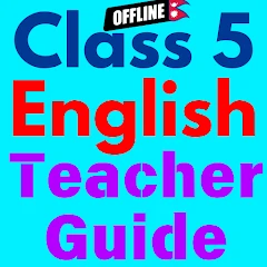 Class 5 English Teacher Guide Mod APK