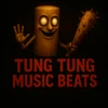 Tung Tung Tung Music Beats