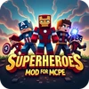 Superheroes Mod For MCPE Mod Apk [Remove ads][Mod speed]