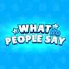 What do People Say Mod Apk [Remove ads][Unlimited money]