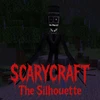 SCARYCRAFT: The Silhouette