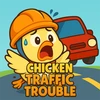Chicken Traffic Trouble
