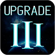 Upgrade the game 3: Spaceship Mod Apk [Unlimited money]