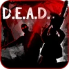 D.E.A.D. Mod Apk 1.0 [Unlimited money]
