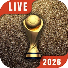 World Cup 2026 | Live Scores Mod Apk [Remove ads][Mod speed]