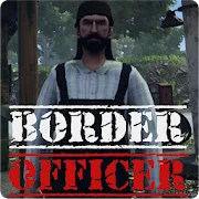 Border Officer Mod Apk [Free purchase][Full]
