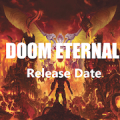 Doom Eternal Release Date Mod