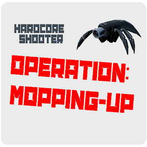 Operation: Mopping-Up! Mod